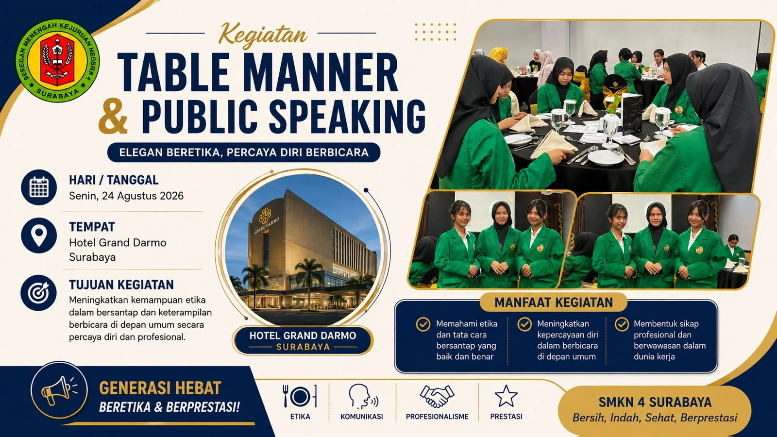 Kegiatan Table Manner dan Public Speaking siswa SMK Negeri 4 Surabaya di Hotel Grand Darmo Surabaya pada Senin, 24 Agustus 2026.